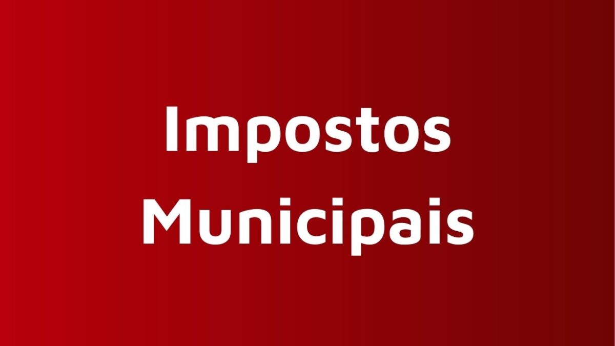 Tipos De Impostos Federais Estaduais E Municipais Do Brasil 6950